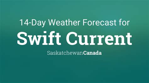 14 day forecast swift current.